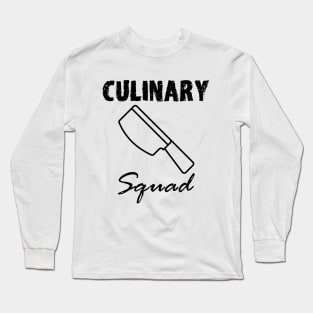 Culinary Squad #2 (Black Font) Long Sleeve T-Shirt